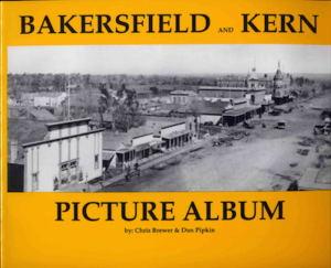 Bakersfield and Kern Picture Album